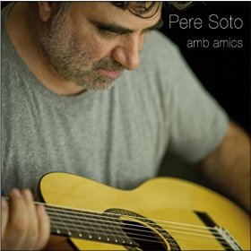 Pere Soto — Amb amics, reviewed by Tomajazz